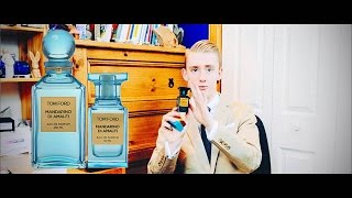 Tom Ford Mandarino di Amalfi Fragrance Review [upl. by Hermann]