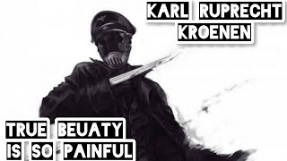 karl ruprecht kroenen tribute true beauty is so painful [upl. by Philpot]