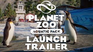 🐊 Planet Zoo Aquatic Pack  Launch Trailer [upl. by Schapira580]