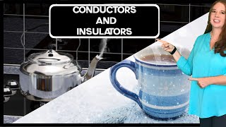 Conductors and Insulators Thermal Energy Transfer [upl. by Ahsiekit]