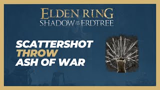 How to Get Scattershot Throw Ash of War  Elden Ring Shadow of the Erdtree [upl. by Marybelle]