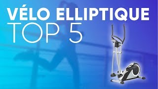 TOP5  MEILLEUR VÉLO ELLIPTIQUE [upl. by Millian]