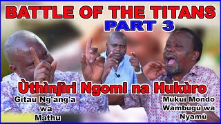 SN 4 EP 3 Battle of the Titans Gitau Nganga wa Mathu VS Mukui Mondo Wambugu wa NYAMU [upl. by Marnia]