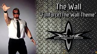 WCW  The Wall  Entrance Music  quotFullforceThe Wall Themequot [upl. by Phyllys]