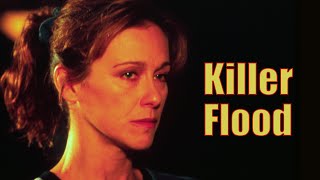 Killer Flood 2003  Full Movie  Joe Lando  Michele Greene  Matthew Ewald [upl. by Cargian545]