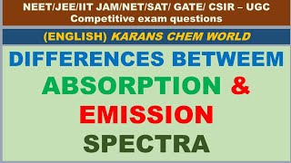 Differences between Absorption amp Emission spectra [upl. by Yejus]