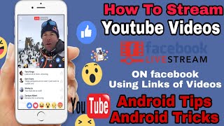 How To Stream Youtube videos Live On Facebook Pages On Android [upl. by Glynias]