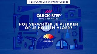 Hoe verwijder je vlekken op je houten vloer  QuickSteptutorial [upl. by Ondrea]