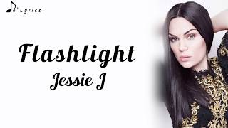 Flashlight  Jessie J Lyrics [upl. by Scrogan]