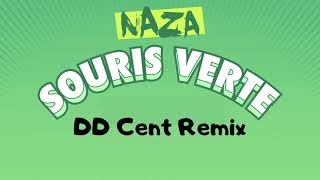 NAZA  SOURIS VERTE DD CENT REMIX [upl. by Manny422]