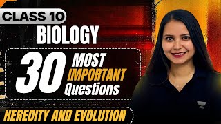 Class 10 Most Important Question  Top 30 MIQs Heredity and Evolution  Kajal Mam [upl. by Lehcin240]