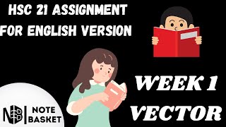 HSC 21 ASSIGNMENT WEEK 1 For English Version  Physics  Chapter 2  Vector [upl. by Eedna926]