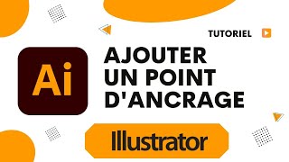 Comment ajouter un point dancrage Illustrator [upl. by Noir644]