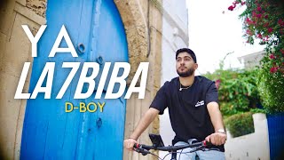 DBOY  Ya La7biba Official Music Video [upl. by Ymeraj]