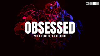 Obsessed Remix  Melodic Techno  Debb  Riar Saab  AbhijaySharma [upl. by Ylliw]