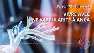 Maladie rare  Vivre avec une vascularite à ANCA [upl. by Solomon]