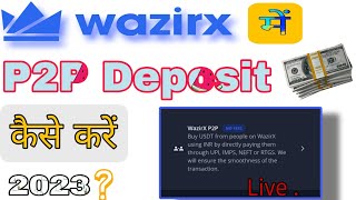 Wazirx me P2P se kese deposit kare 2023  USDT kese buy kare [upl. by Reeves]