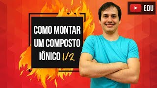 Aula QG05  Como Montar um Composto Iônico 12 COMBUSTÃO [upl. by Wendie445]