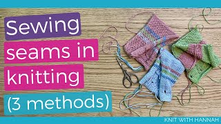 Sewing Seams In Knitting  3 methods [upl. by Zilvia]