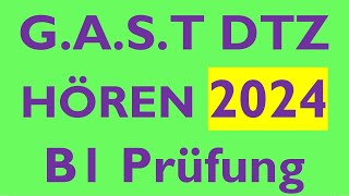 GAST DTZ B1 Hören Prüfung B1 Neu 2024 dtz dtzb1 dtzhören [upl. by Barron]