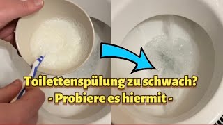 Nutze DAS wenn deine Toilettenspülung schwach ist Was tun bei langsamer WC Spülung Wasserdruck Klo [upl. by Edmonda]