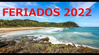 Feriados 2022 Datas  Calendário 2022 [upl. by Eimile38]