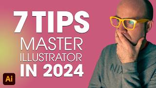 7 Tips to Master Adobe Illustrator as a Beginner [upl. by Rockwell]