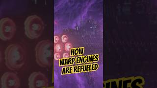 How Warp Engines are Refueled warhammer40000 warhammer30k warhammer40k shorts [upl. by Nichole]