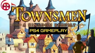 Townsmen A Kingdom Rebuilt PS4 Gameplay [upl. by Atiran]