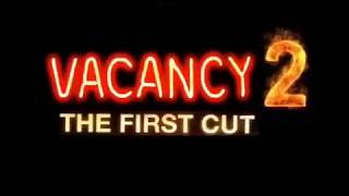 VACANCY 2 THE FIRST CUT 2008  Official Movie Trailer [upl. by Einnov]