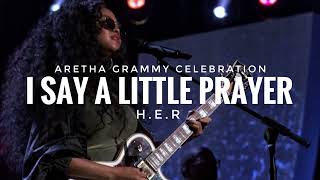 HER  I Say A Little Prayer  Aretha Franklin Grammy Celebration [upl. by Haley675]