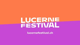 Lucerne Festival [upl. by Pry]