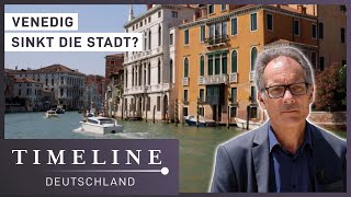 Venedig  eine sinkende Stadt  Doku  Timeline Deutschland [upl. by Keri]