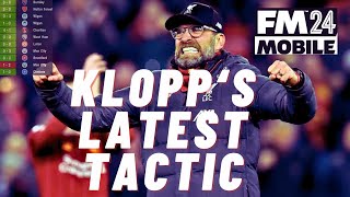 Jurgen Klopp Tactic Liverpool  FM Mobile 24 [upl. by Aicercal]