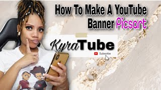 How To Make A Youtube Banner Using Picsart the FREE version Youtube Banner Tutorial [upl. by Eirrehs]