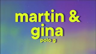 Polo G  Martin amp Gina Lyrics [upl. by Sualakcin612]