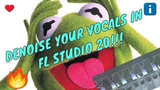 HOW TO DENOISE YOUR VOCALSAUDIO RECORDINGS IN FL STUDIO 20 [upl. by Bradan]