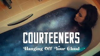 Courteeners  Hanging Off Your Cloud Official Video [upl. by Rusell]