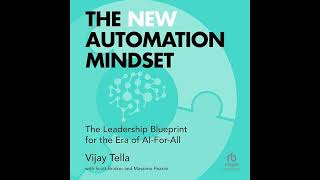 The New Automation Mindset The Leadership Blueprint for the Era of AIForAll [upl. by Erbua810]