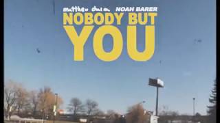 Matthew Chaim  Nobody But You Official Video [upl. by Adnerb404]