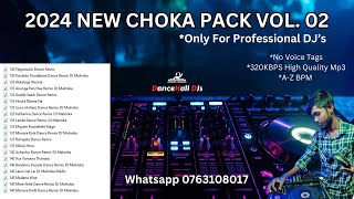 2024 New Choka Pack Vol 02 [upl. by Amerd]