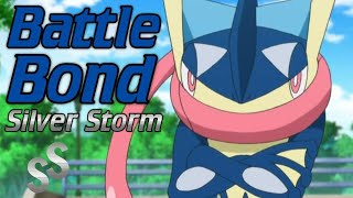 ASHS GRENINJA SONG  quotBattle Bondquot Pokémon Anime  Silver Storm [upl. by Blanche]