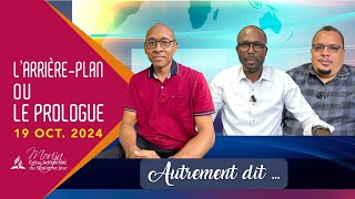 AUTREMENT DIT — étude 3 L’arrière plan ou le prologue [upl. by Yxor]