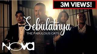 THE FABULOUS CATS  Sebulatnya Muzik Video Official [upl. by Dail]