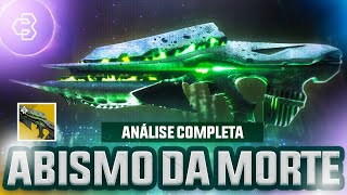 UM EXÓTICO CHEIO DE SEGREDOS  Abismo da Morte Análise Completa  Destiny 2 [upl. by Hausmann]