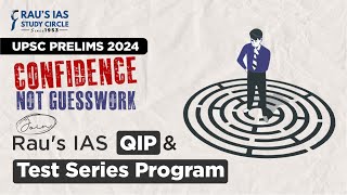 UPSC Prelims 2024  Confidence Not Guesswork  Join Raus IAS QIP amp UPSC Test Series [upl. by Nivad677]