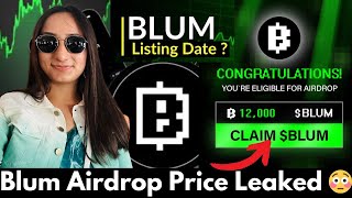 Blum Airdrop Price Leaked  Blum Listing Date and Price  Blum Airdrop Withdraw Bank Account [upl. by Avla]