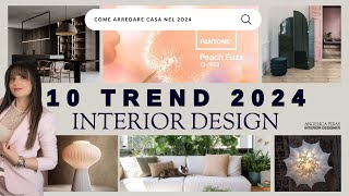 ARREDARE CASA NEL 2024  10 tendenze di interior design  Angelica Piras Interior Designer [upl. by Tripp]