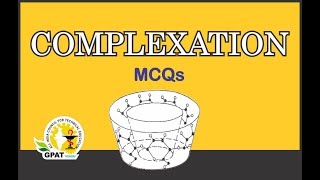 COMPLEXATION MCQS  PHYSICAL PHARMACY  GPAT2020  PHARMACIST [upl. by Oinigih]