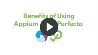 Benefits of Using Appium With Perfecto [upl. by Keon111]